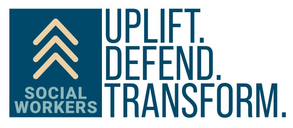 Uplift Defend Transform Social Workers Appreciation Month